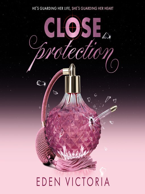 Title details for Close Protection by Eden Victoria - Available